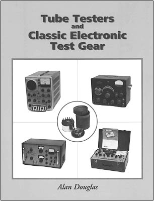 Tube Testers and Classic Electronic Test Gear